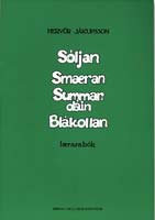 Sóljan, Smæran, Summardáin, Blákollan