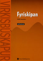 Fyriskipan. Uppgávur